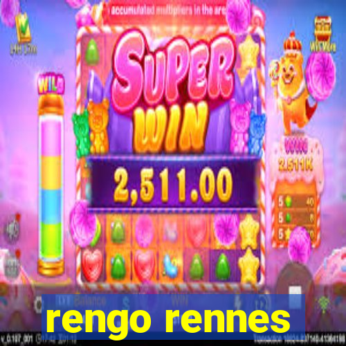 rengo rennes