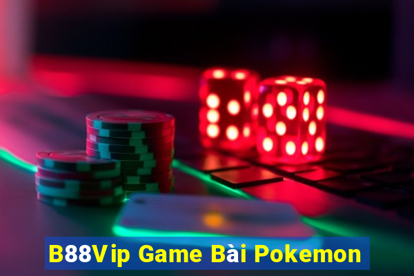 B88Vip Game Bài Pokemon