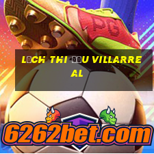 lịch thi đấu villarreal