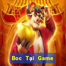 Boc Tại Game Bài Đổi Thưởng