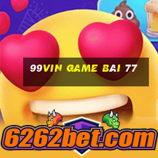 99Vin Game Bài 77