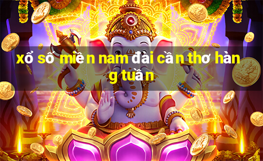 xổ số miền nam đài cần thơ hàng tuần