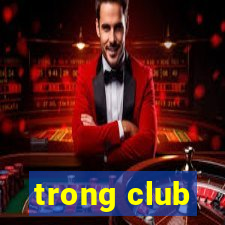 trong club