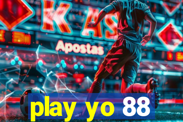 play yo 88