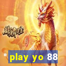 play yo 88