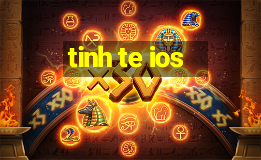 tinh te ios