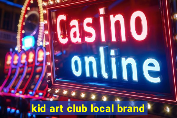 kid art club local brand