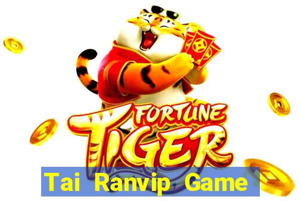 Tai Ranvip Game Bài Xì Lát