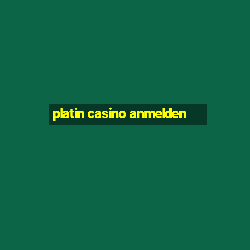 platin casino anmelden