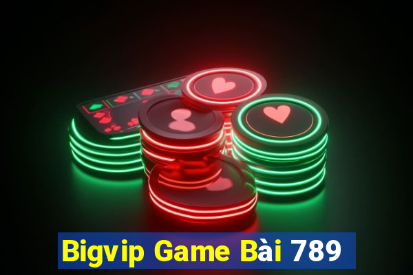 Bigvip Game Bài 789