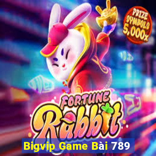 Bigvip Game Bài 789