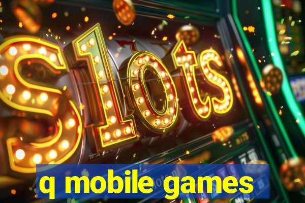 q mobile games