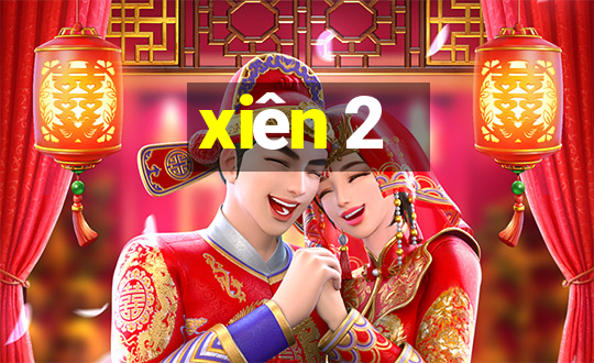 xiên 2