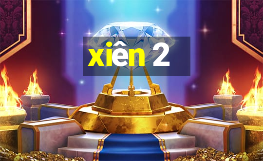 xiên 2