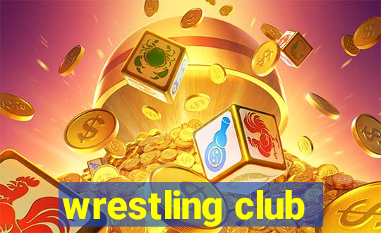 wrestling club