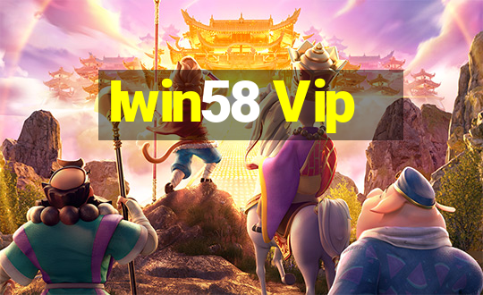 Iwin58 Vip