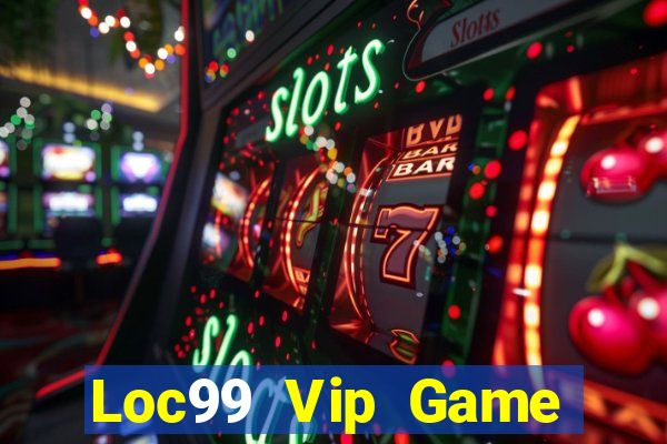 Loc99 Vip Game Bài Online