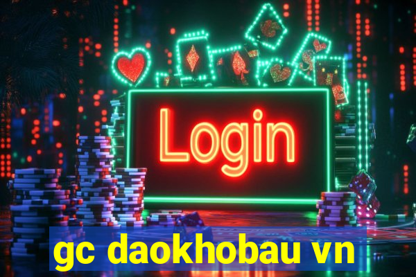 gc daokhobau vn