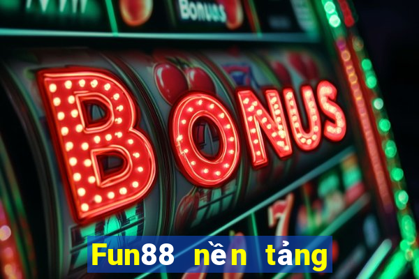 Fun88 nền tảng xổ số Android