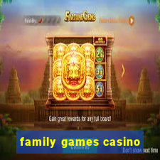 family games casino