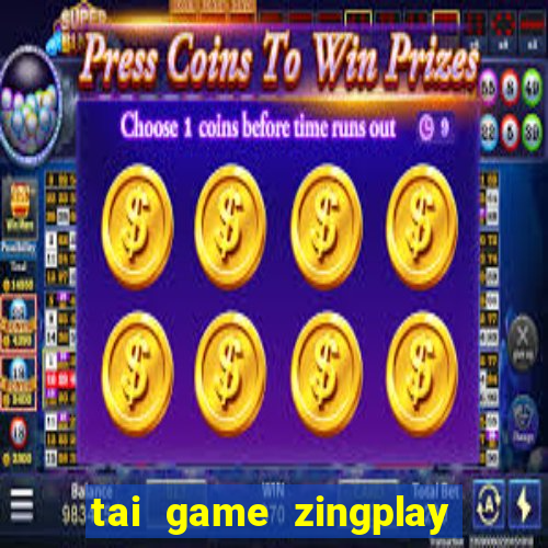 tai game zingplay tien len