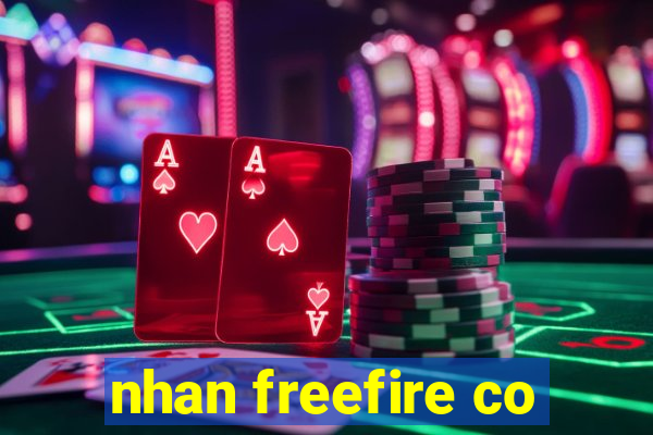 nhan freefire co