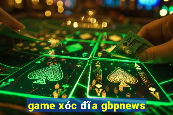 game xóc đĩa gbpnews