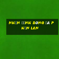 nhận định bóng đá phần lan