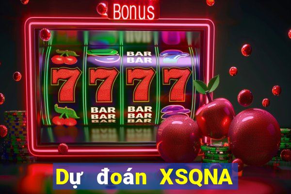 Dự đoán XSQNA thứ tư