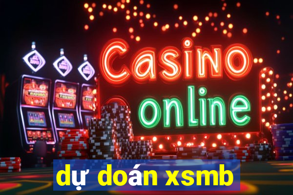 dự doán xsmb