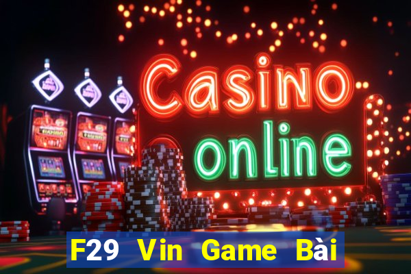 F29 Vin Game Bài 69 Doi Thuong