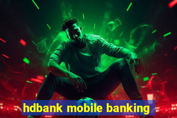 hdbank mobile banking