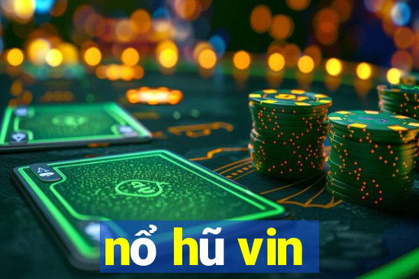 nổ hũ vin