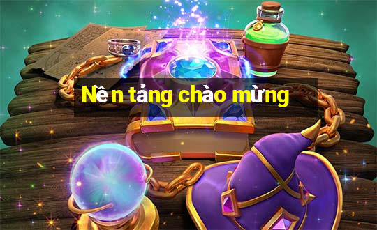 Nền tảng chào mừng