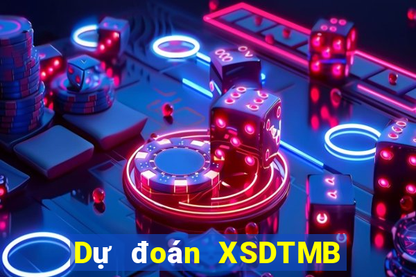 Dự đoán XSDTMB ngày 28