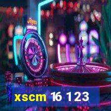 xscm 16 1 23