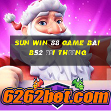 Sun Win 88 Game Bài B52 Đổi Thưởng