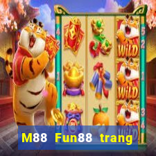 M88 Fun88 trang web chính thức của Dongzhong