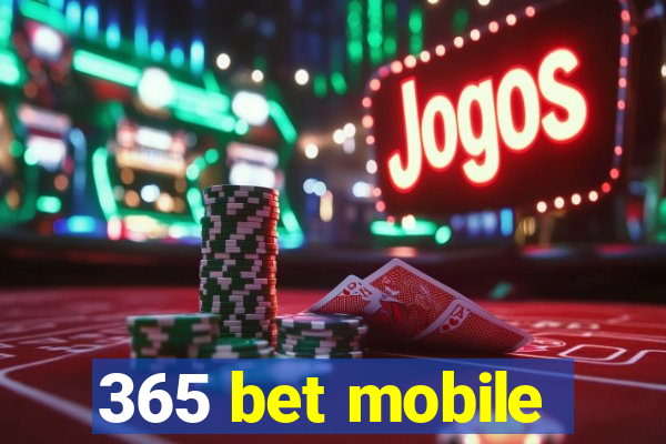 365 bet mobile