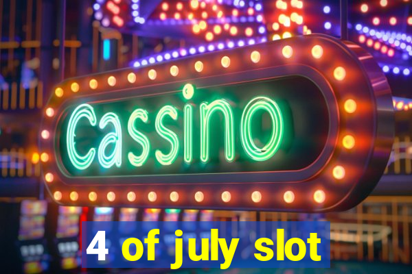 4 of july slot