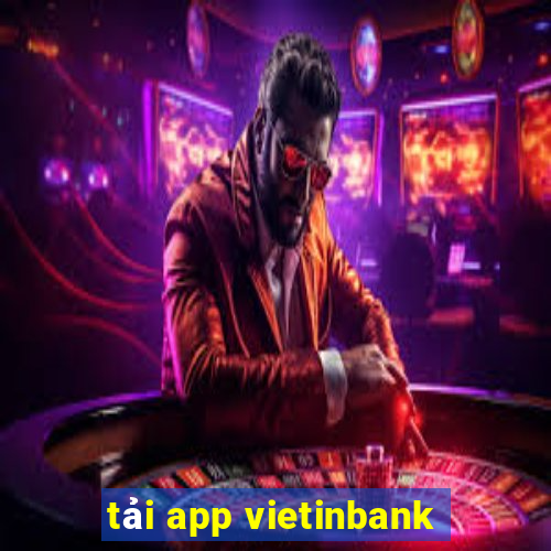 tải app vietinbank