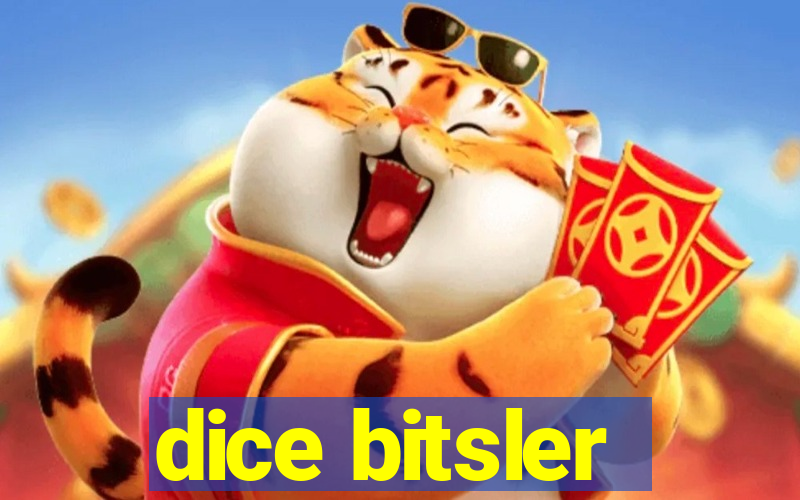 dice bitsler