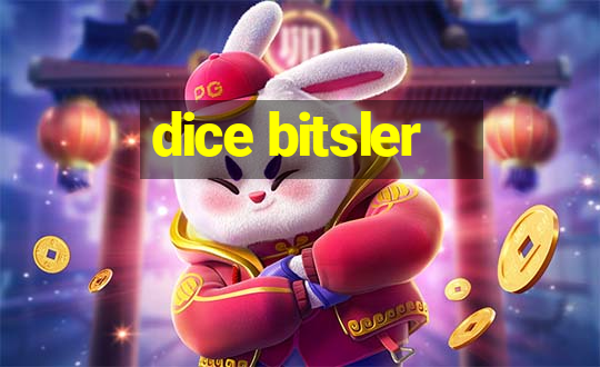 dice bitsler