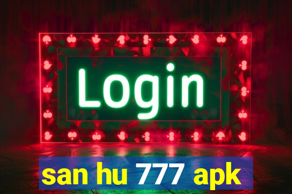 san hu 777 apk