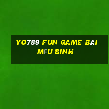 Yo789 Fun Game Bài Mậu Binh