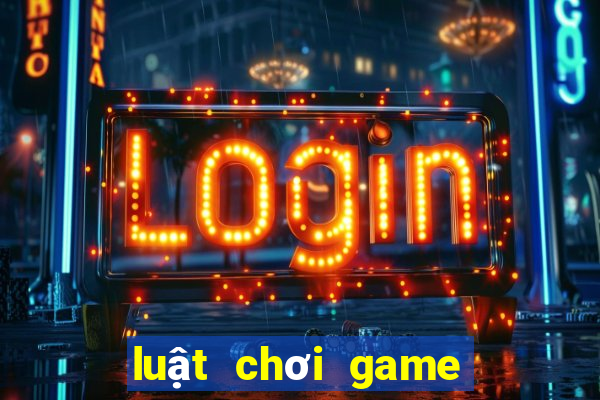 luật chơi game nổ hũ