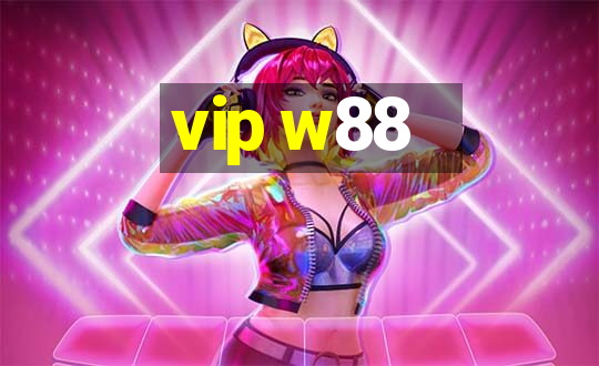 vip w88