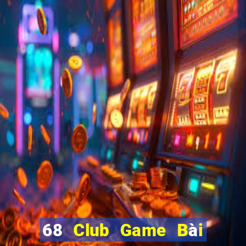 68 Club Game Bài Binh 9 Cây