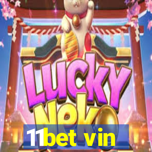 11bet vin