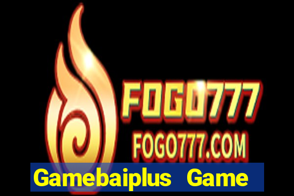 Gamebaiplus Game Bài Online Hay